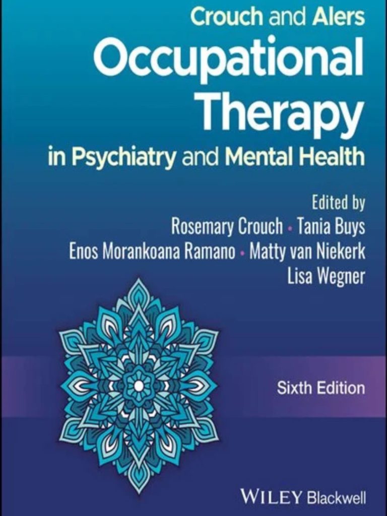 A review of the book Crouch and Alers Occupational Therapy in Psychiatry and Mental Health 6th Edition