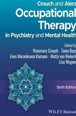 A review of the book Crouch and Alers Occupational Therapy in Psychiatry and Mental Health 6th Edition